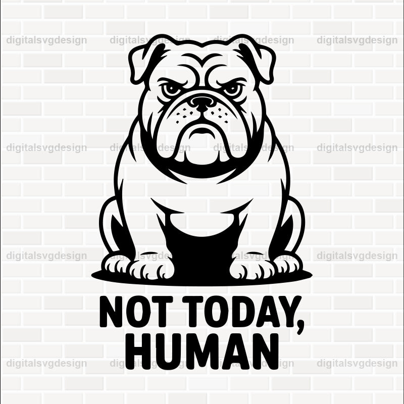 Not Today Human SVG