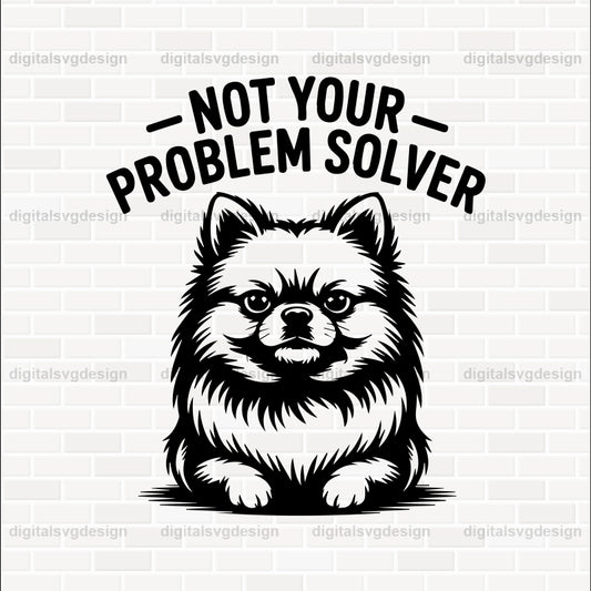 Not Your Problem Solver (2) SVG