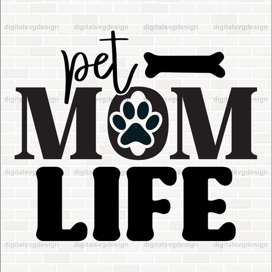 Pet Mom Life SVG