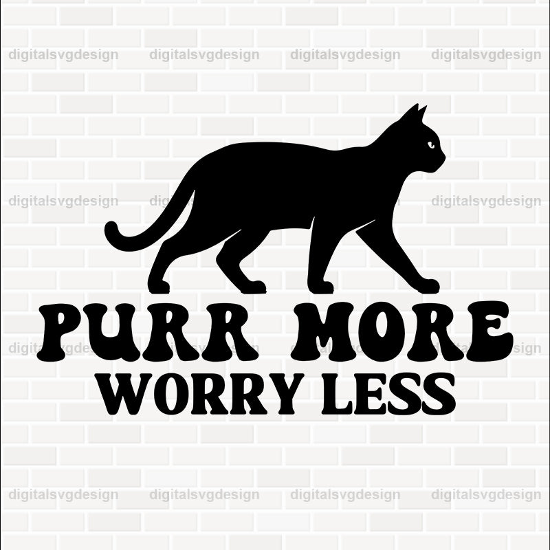 Purr More Worry Less SVG