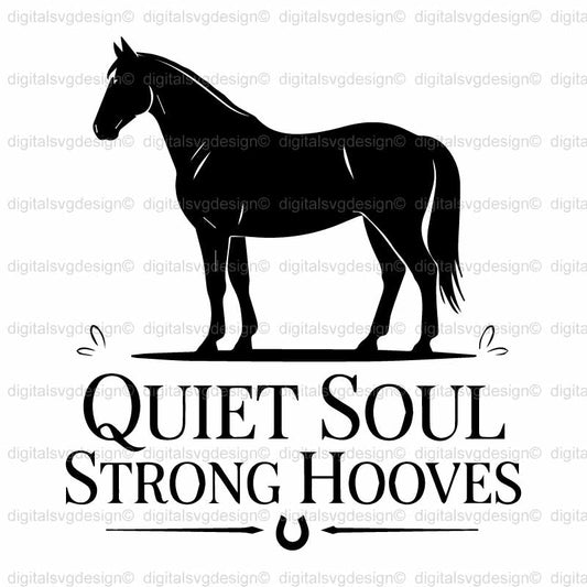 Quiet Soul Strong Hooves SVG
