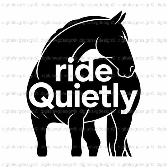 Ride Quietly 2 SVG
