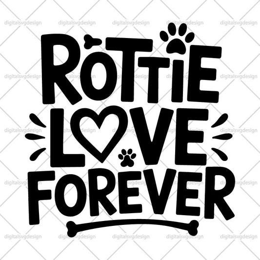 Rottie Love Forever SVG