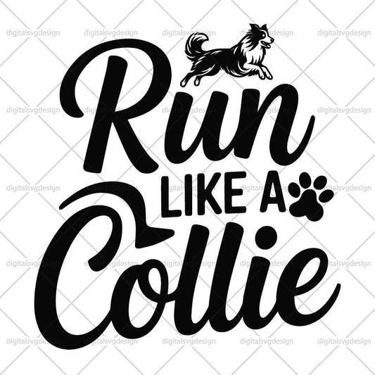 Run Like A Collie SVG