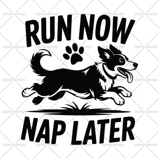 Run Now Nap Later SVG