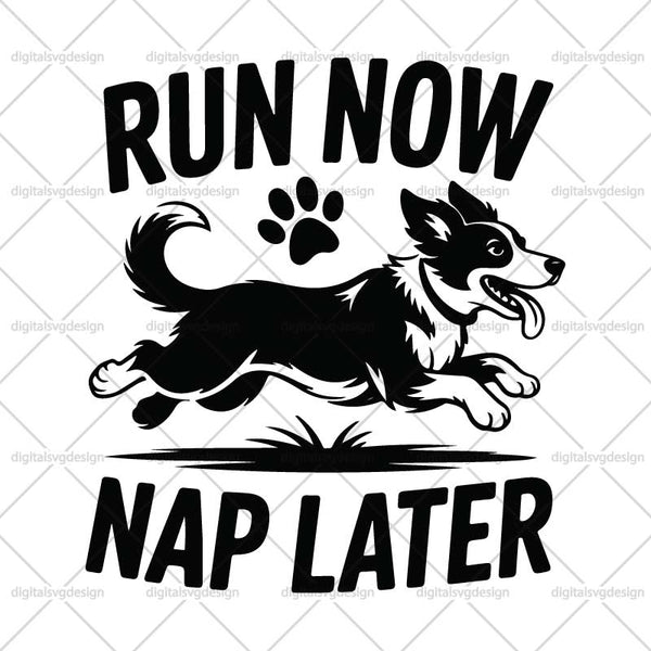 Run Now Nap Later SVG