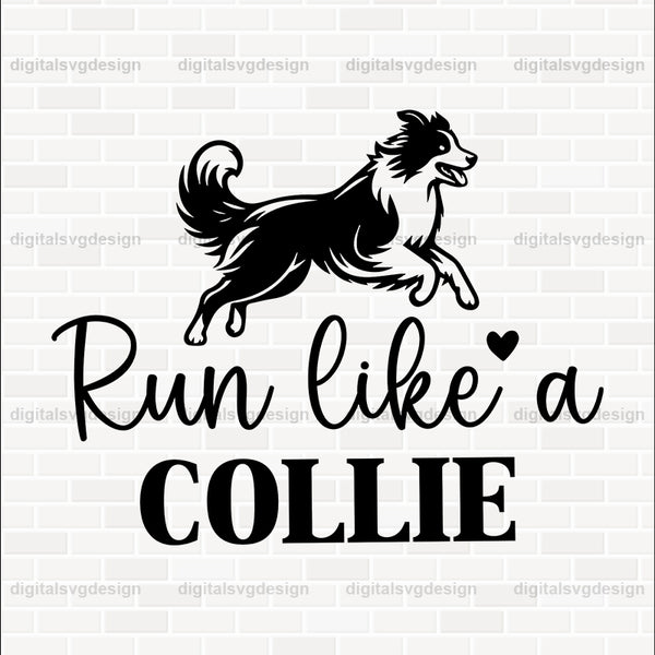Run Like A Collie SVG