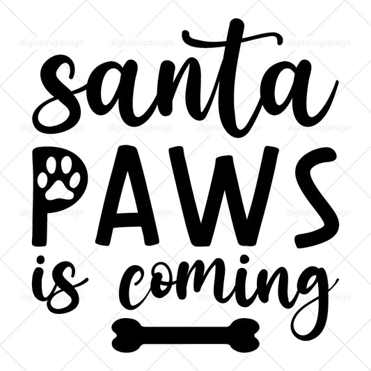 Santa Paws Is Coming SVG