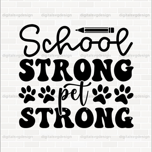 School Strong Pet Strong SVG