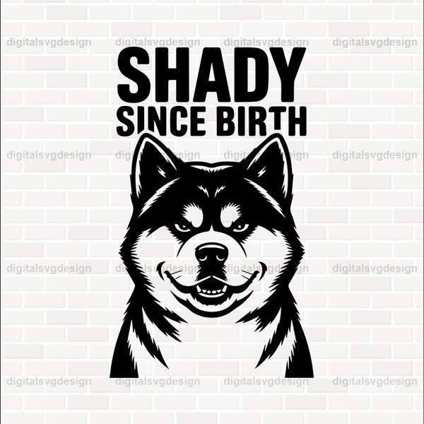 Shady Since Birth (2) SVG