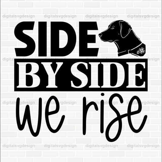 Side By Side We Rise SVG