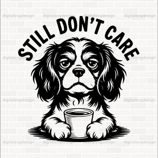 Still Don'T Care SVG