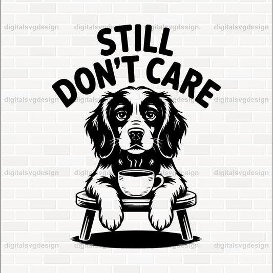 Still Don'T Care (2) SVG