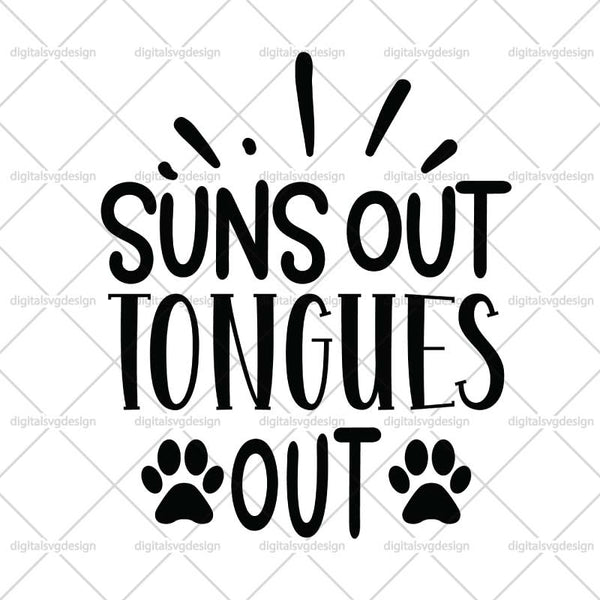 Suns Out Tongues Out SVG