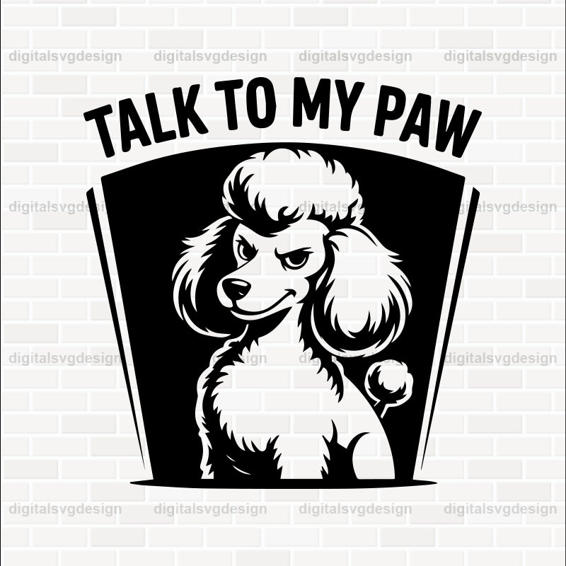 Talk To My Paw SVG