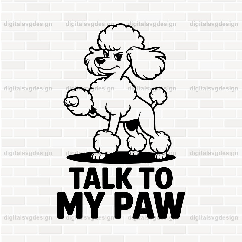 Talk To My Paw (2) SVG