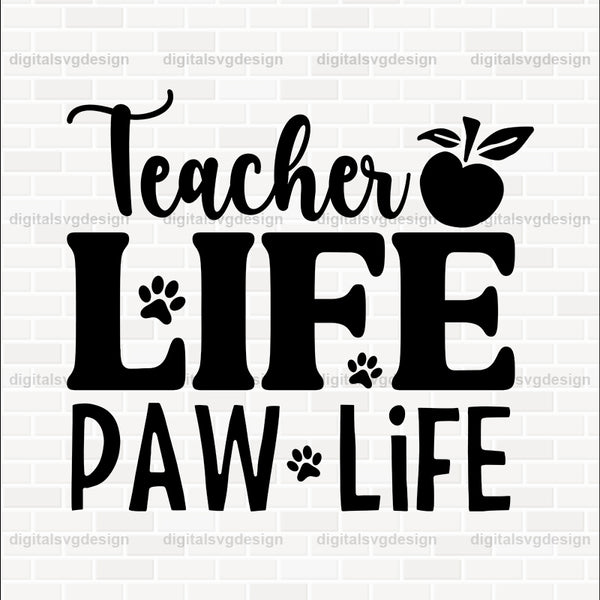 Teacher Life Paw Life SVG