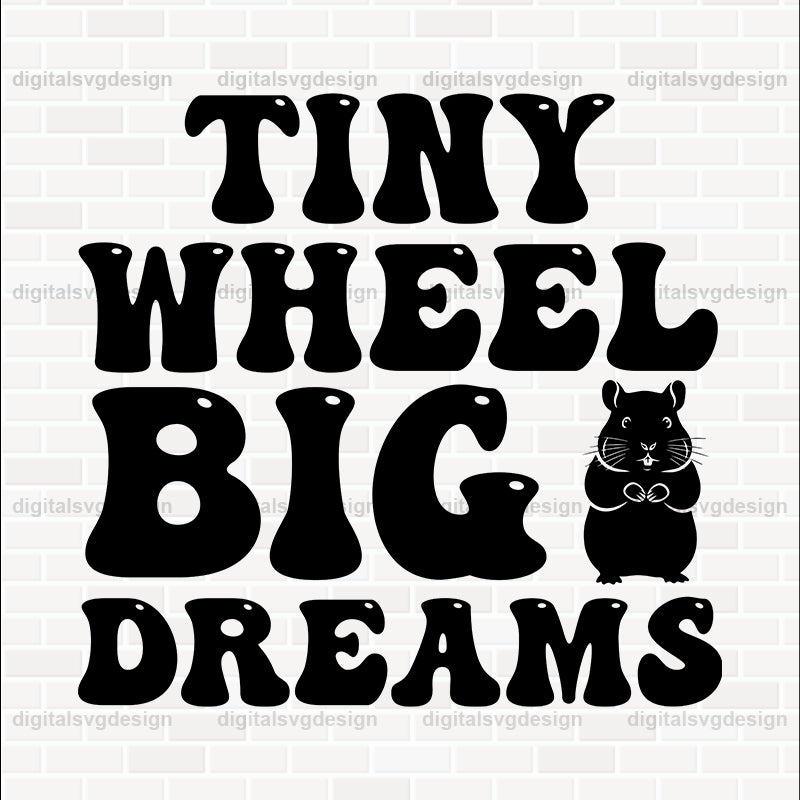 Tiny Wheel Big Dreams SVG
