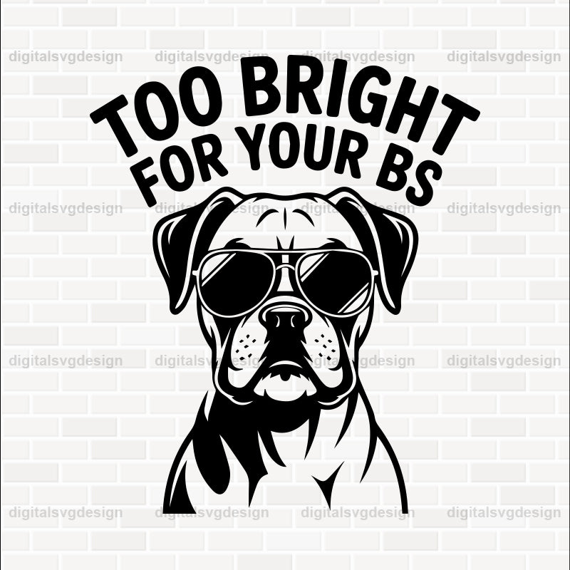 Too Bright For Your Bs (2) SVG
