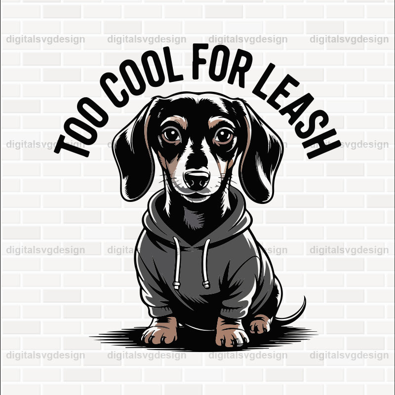 Too Cool For Leash (2) SVG