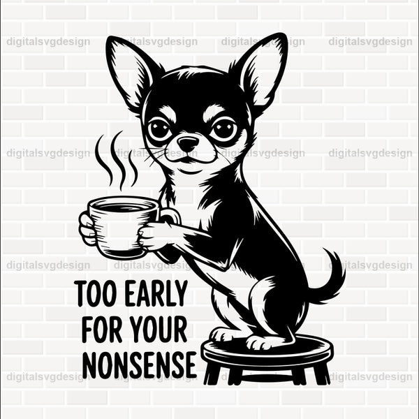 Too Early For Your Nonsense SVG