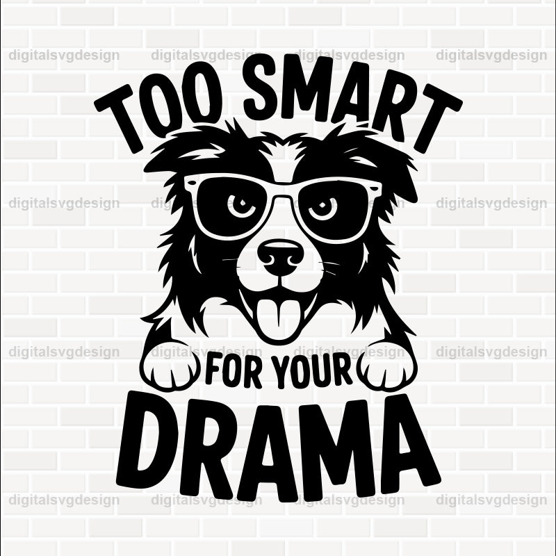 Too Smart For Your Drama SVG