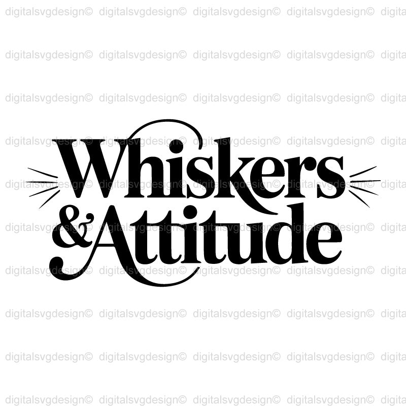 Whiskers & Attitude SVG