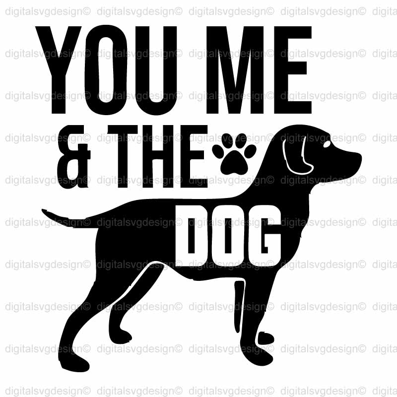 You Me & The Dog SVG