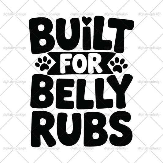 Built For Belly Rubs SVG