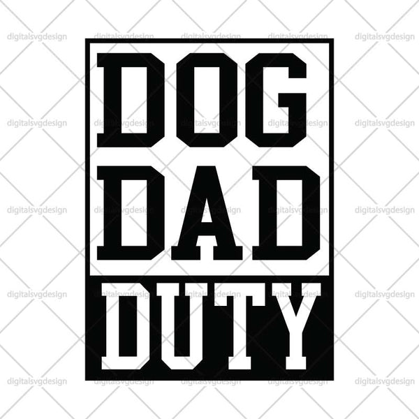 Dog Dad Duty SVG