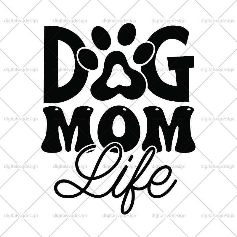 Dog Mom Life SVG