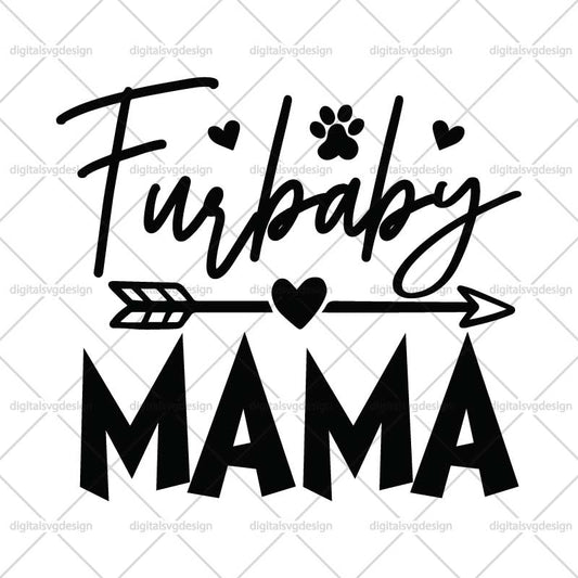 Fur Baby Mama SVG