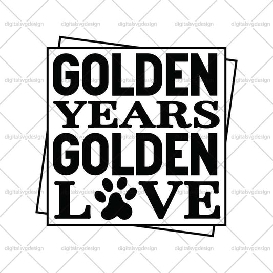 Golden Years Golden Love SVG