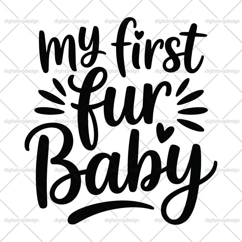 My First Fur Baby SVG