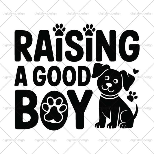 Raising A Good Boy SVG