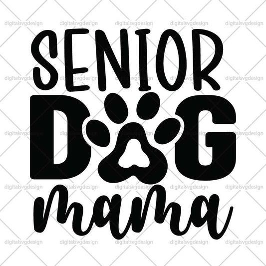 Senior Dog Mama SVG