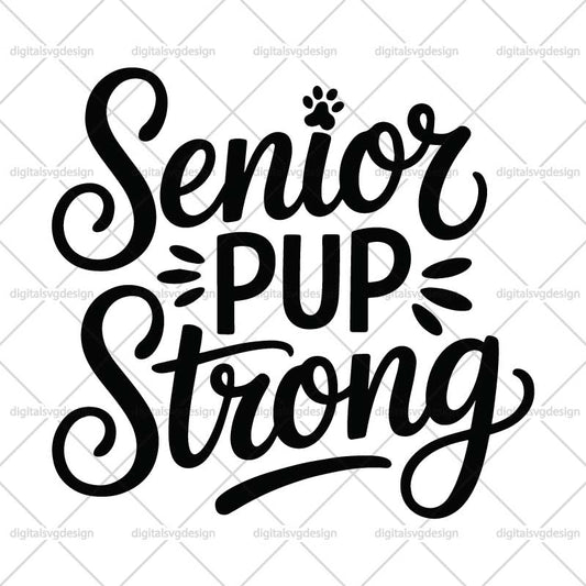Senior Pup Strong SVG