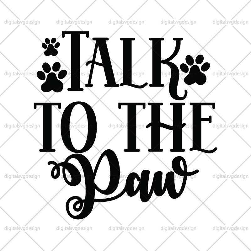 Talk To The Paw SVG